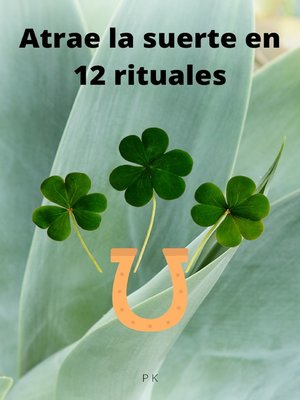 cover image of Atrae la suerte en 12 rituales